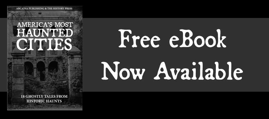 Free eBook: America's Most Haunted Cities