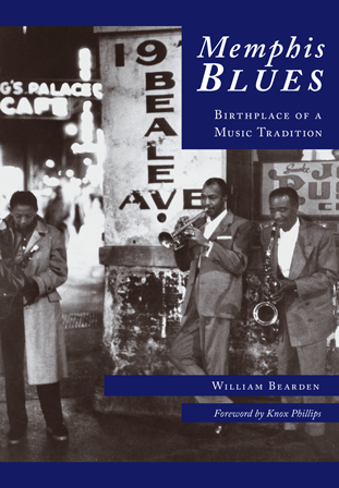 The cover image of Memphis Blues: Birthplace of a Music Tradition