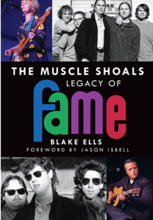 Cover image of The Muscle Shoals Legacy of FAME