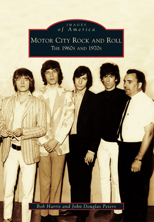The cover image of Motor City Rock and Roll: The 1960s and 1970s